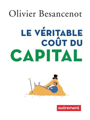 cover image of Le véritable coût du capital